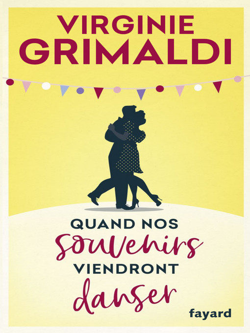 Title details for Quand nos souvenirs viendront danser by Virginie Grimaldi - Available